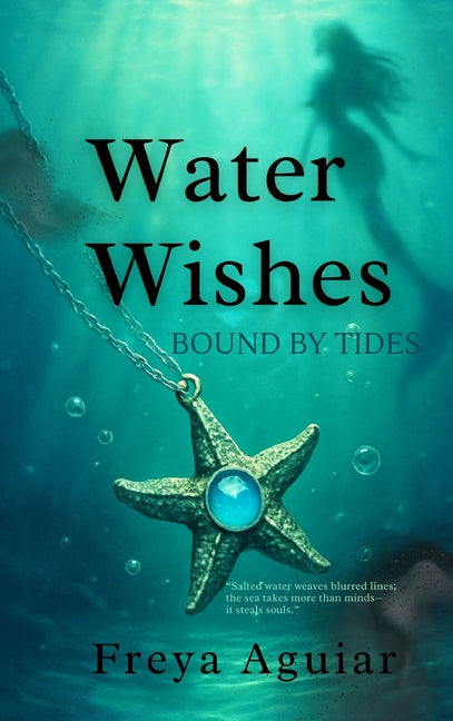 Book cover for Water Wishes: Bound by Tides (Edition No.)