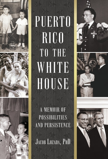 Book cover for Puerto Rico to the White House: A Memoir of Possibilities and Persistence