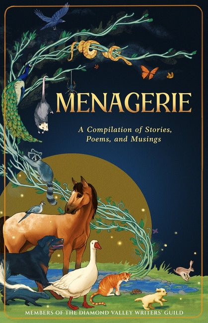 Book cover for Menagerie: A Compilation of Stories, Poems, and Musings