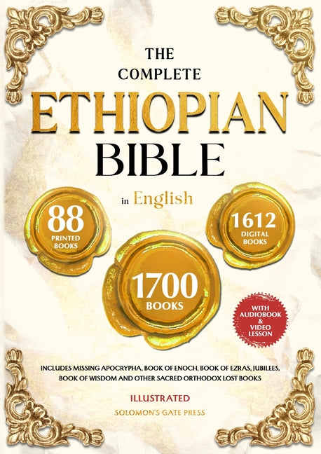 Book cover for COMPLETE ETHIOPIAN BIBLE IN ENGLISH Illustrated: Includes Missing Apocrypha, Book of Enoch, Book of Ezras, Jubilees, Book of Wisdom and Other Sacred O