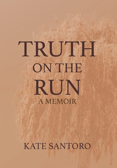 Book cover for Truth on the Run: A Memoir