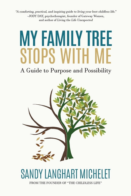 Book cover for My Family Tree Stops with Me: A Guide to Purpose and Possibility