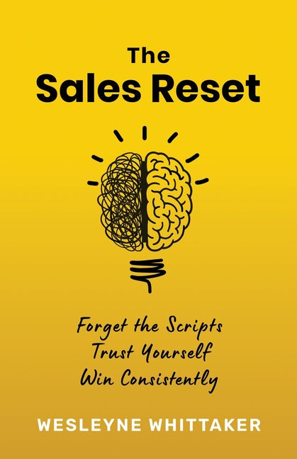 Book cover for Sales Reset: Forget the Scripts. Trust Yourself. Win Consistently