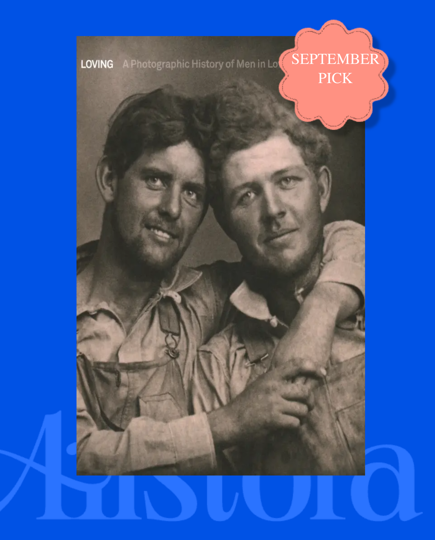 public/Loving:_A_Photographic_History_of_Men_in_Love_1850s-1950s_-_Hardcover_vertical.png