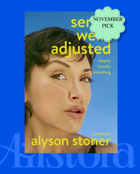 Semi-Well-Adjusted Despite Literally Everything: A Memoir